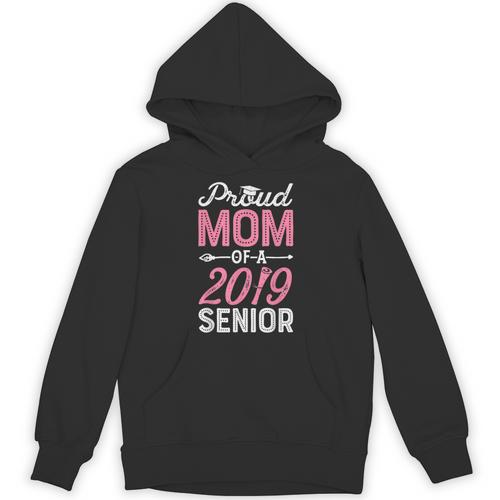 Proud Mom Of A Class 2019 Senior T Shirt Graduation Unisex Hoodie - Best Gift Smart