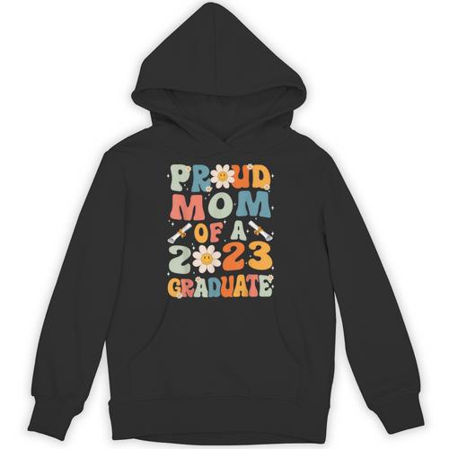 Proud Mom Of A Class Of 2023 Graduated Graduation Women Unisex Hoodie - Best Gift Smart