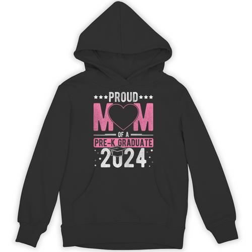 PROUD MUM OF A Pre-K GRAD 2024 Pre-K Graduation 2024 Mom Unisex Hoodie - Best Gift Smart