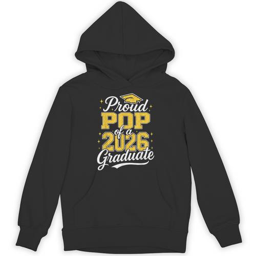 Proud Pop Of A 2026 Graduate Class Of 2026 Graduation Unisex Hoodie - Best Gift Smart