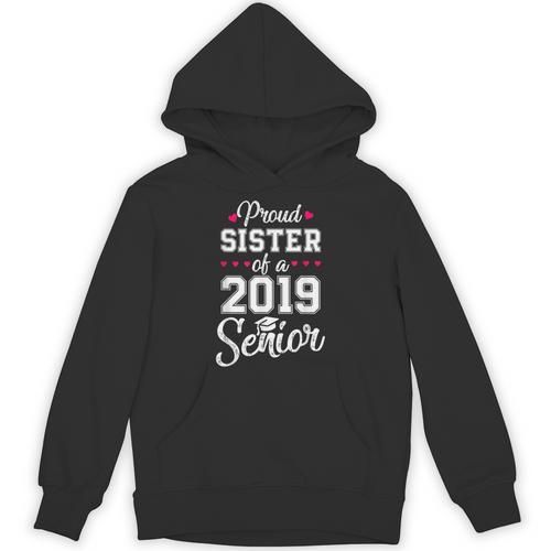 Proud Sister Of a 2019 Senior Graduation T Shirt Unisex Hoodie - Best Gift Smart