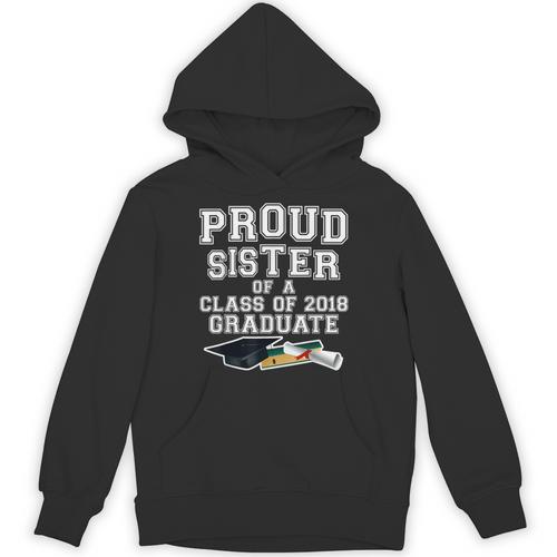 Proud Sister Of A Grad Class Of 2018 Graduation Apparel Unisex Hoodie - Best Gift Smart