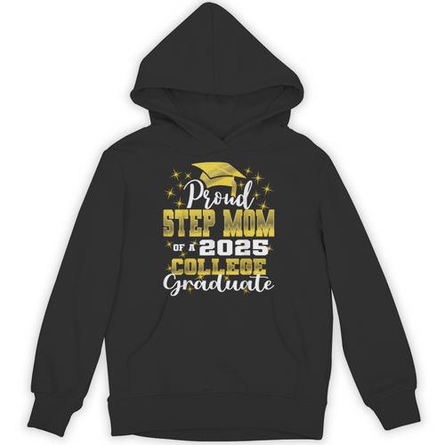 Proud Step Mom Of 2025 College Graduate Family 24 Graduation Unisex Hoodie - Best Gift Smart