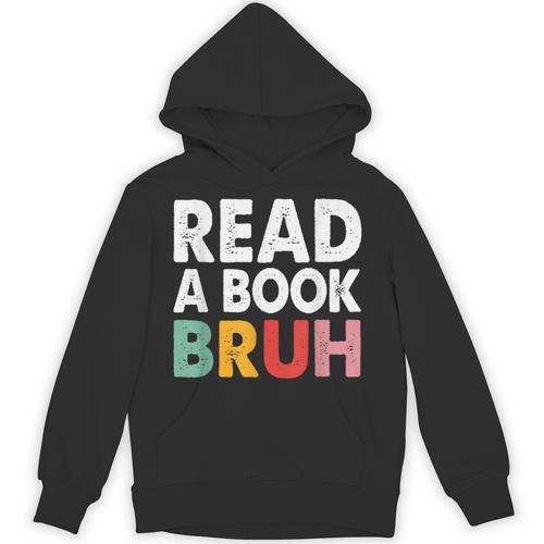 Read A Book Bruh Teacher Unisex Hoodie - Bookorys UK