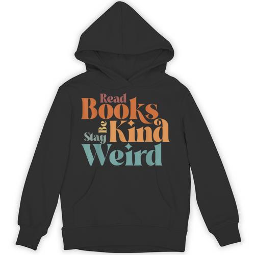 Read Books Be Kind Stay Weird Retro Bookworm Book Lover Unisex Hoodie - Bookorys AU