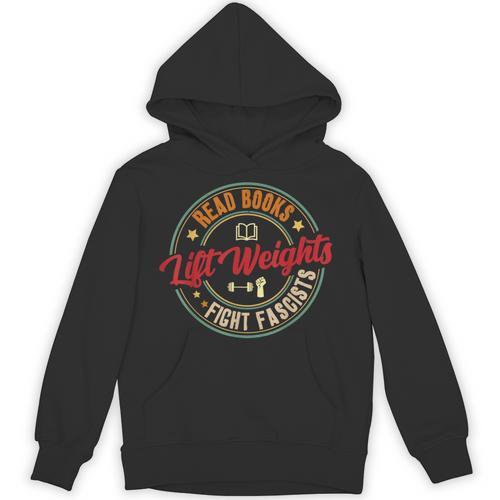 Read Books Lift Weights Fight Fascists Reading Lover Bookish Unisex Hoodie - Bookorys CA