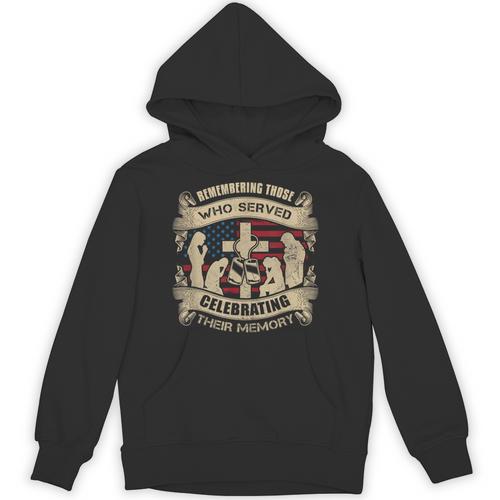 REMEMBERING THOSE WHO SERVED CELEBRATING THEIR MEMORY Unisex Hoodie - Easessy