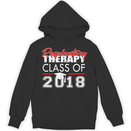 Respiratory Therapy Class Of 2018 Graduation Shirt Women Men Unisex Hoodie - Best Gift Smart