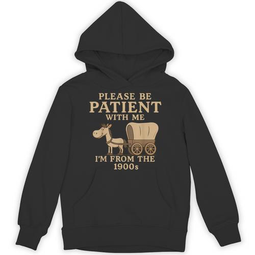 Retro Please Be Patient With Me I'm From The 1900s Vintage Unisex Hoodie - Figerry