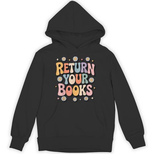 Return Your Books School Librarian Unisex Hoodie - Bookorys