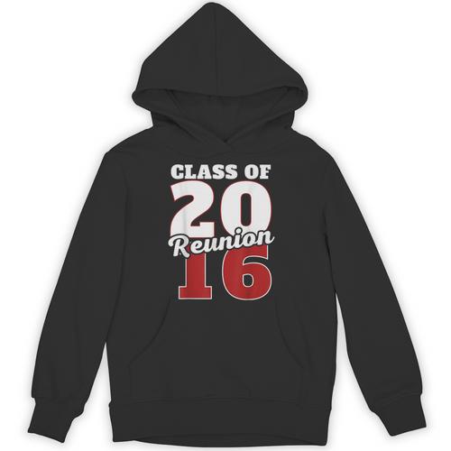 Reunion 2016 Class Of 2016 Reunion 16 Graduation 2016 Unisex Hoodie - Best Gift Smart