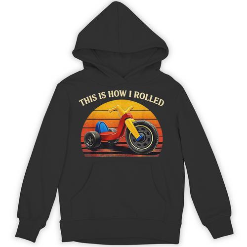 This Is How I Rolled Retro Toys Big Wheel Tricycle Nostalgia Unisex Hoodie - Figerry