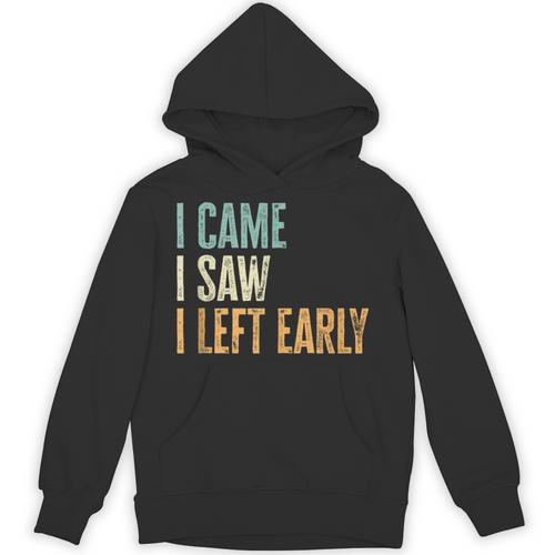 I Came I Saw I Left Early Introverts Lovers Unisex Hoodie - Raresse
