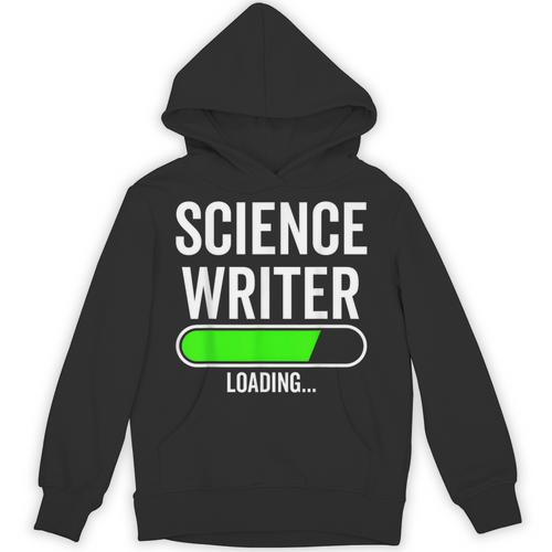 Science Writer Loading Graduation Graduate New Job Unisex Hoodie - Best Gift Smart