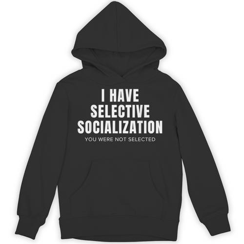 Selective Socialization For Introverts And Shy People Unisex Hoodie - Raresse