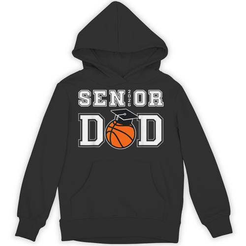 Senior 2026 Dad Basketball Graduation Unisex Hoodie - Best Gift Smart