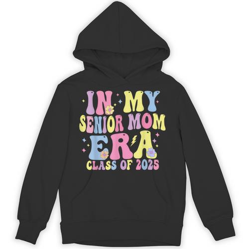 In My Senior Era Mom Class Of 2025 Senior 2025 Graduation Unisex Hoodie - Best Gift Smart