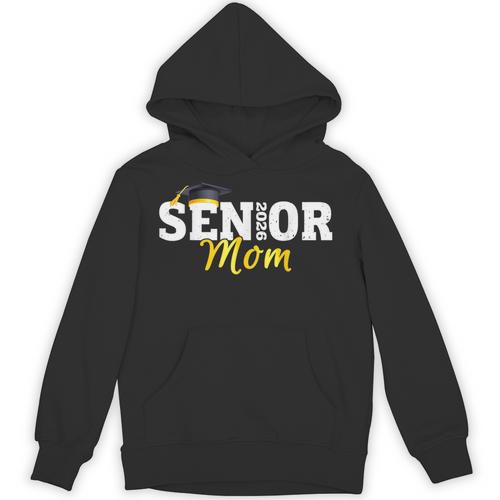 Senior Mom 2026 Class Of 2026 Graduation 26 Family Matching Unisex Hoodie - Best Gift Smart