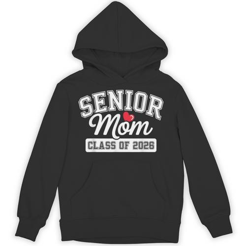 Senior Mom Class Of 2026 Senior Mama 2026 Graduation Women Unisex Hoodie - Best Gift Smart