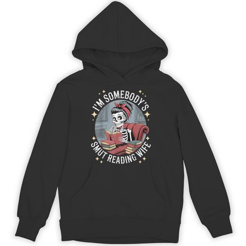 Smut Book Reader Romance Novel Somebody's Smut Reading Wife Unisex Hoodie - Bookorys