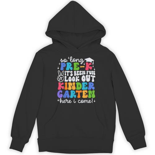 So Long Pre K Graduation Kindergarten Here I Come Kids 2024 Unisex Hoodie - Best Gift Smart