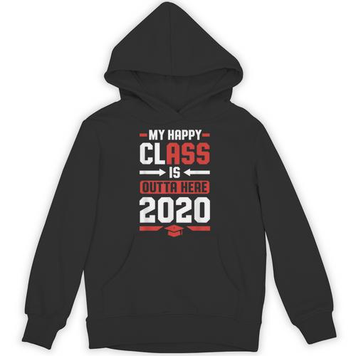 Student Graduation 2020 Tee My Happy Class Is Outta Here Unisex Hoodie - Best Gift Smart
