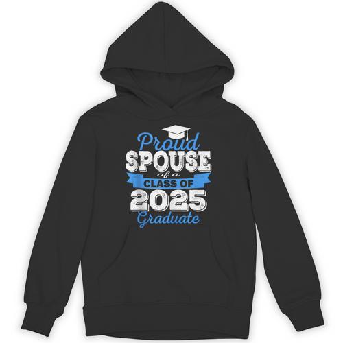 Super Proud Spouse Of 2025 Graduate Senior Graduation Family Unisex Hoodie - Best Gift Smart
