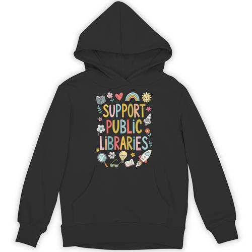 Support Public Libraries Reading Book Nerd Bookworm Literacy Unisex Hoodie - Bookorys CA