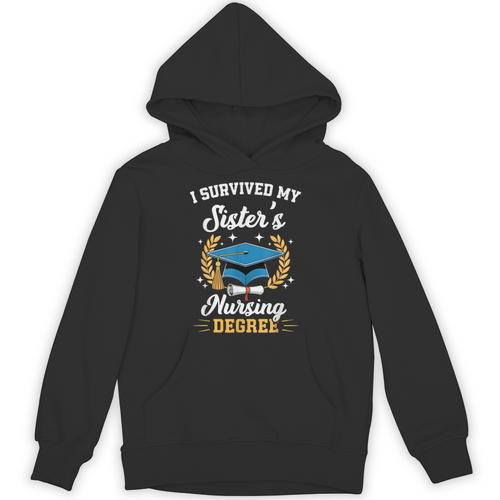 I Survived My Sister's Nursing Degree Graduation Unisex Hoodie - Best Gift Smart