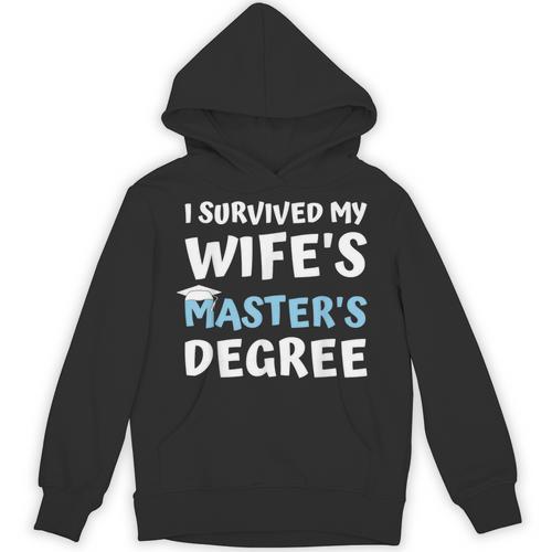 i Survived My Wifes Masters Degree MBA College Graduation Unisex Hoodie - Best Gift Smart