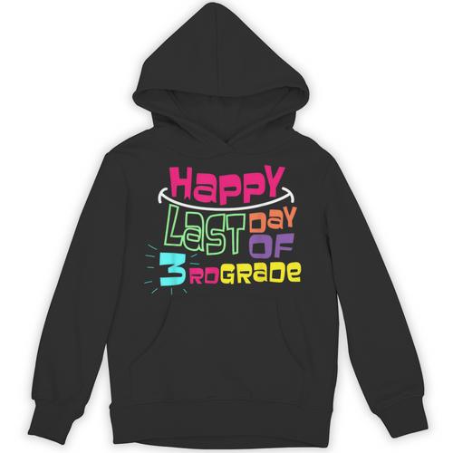 Sweet Happy Last Day Of 3rd Grade Kids Graduation T Unisex Hoodie - Best Gift Smart