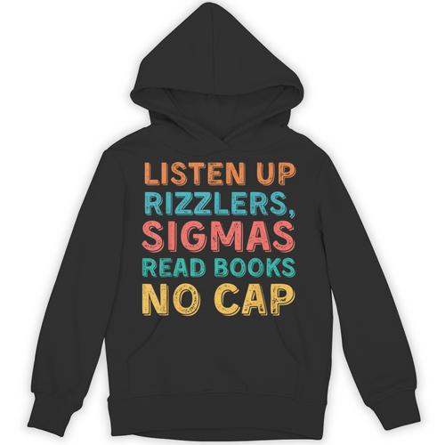 Teacher English Read Books Listen Up Rizzlers Unisex Hoodie - Bookorys UK