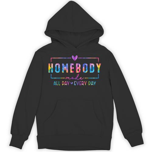 Tie Dye Homebody Mode All Day Ever Day Introvert Indoorsy Unisex Hoodie - Raresse