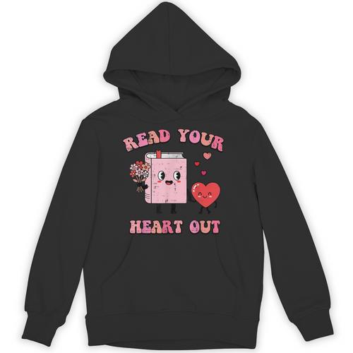 Valentines Day Book Read Your Heart Out Women Men Kids Unisex Hoodie - Bookorys