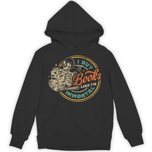Vintage I Buy Books Like I'm Immortal Skeleton Reading Book Unisex Hoodie - Bookorys