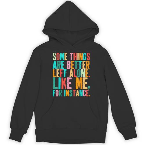Vintage Some Things Are Better Left Alone Introverts Unisex Hoodie - Raresse