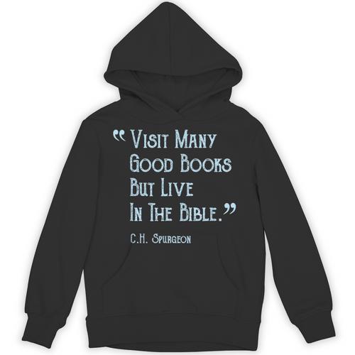 Visit Many Good Books But Live In The Bible Spurgeon Quote Unisex Hoodie - Bookorys