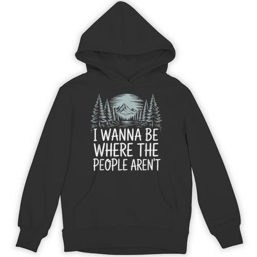 I Wanna Be Where People Aren’t For Camping Hiking Introvert Unisex Hoodie - Raresse