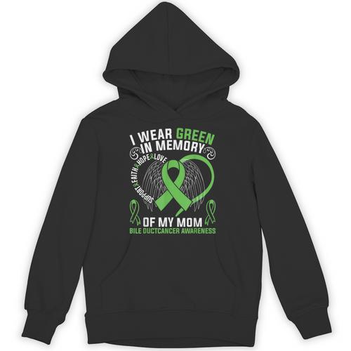 I Wear Green In Memory Of My Mom Bile Duct Cancer Awareness Unisex Hoodie - Easessy