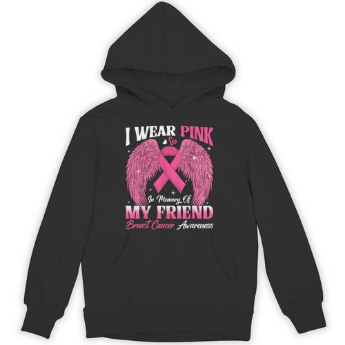 I Wear Pink In Memory Of My Friend Breast Cancer Awareness D Unisex Hoodie - Easessy