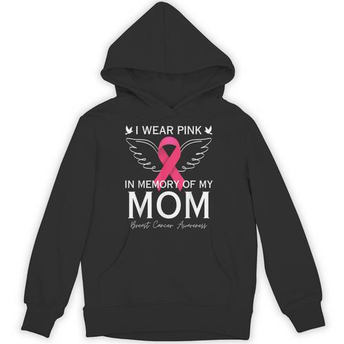 I Wear Pink In Memory Of My Mom Shirt Angel In Heaven Memory Unisex Hoodie - Easessy