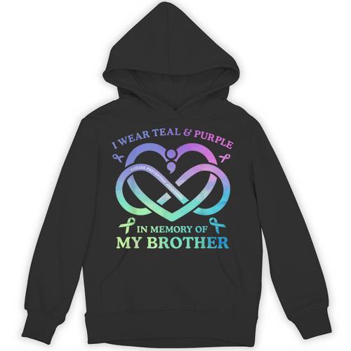 I Wear Teal & Purple Memory Of My Brother Suicide Prevention Unisex Hoodie - Easessy