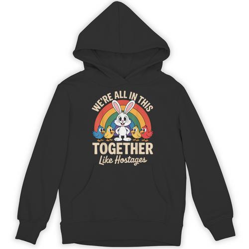 We'Re All In This Together Like Hostages Introvert Unisex Hoodie - Raresse