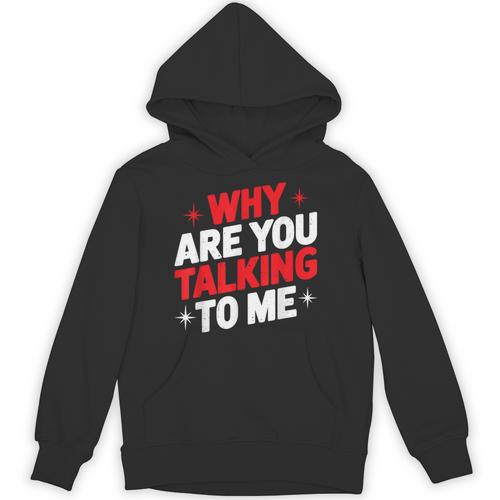 Why Are You Talking To Me Introvert Socializing Unisex Hoodie - Raresse