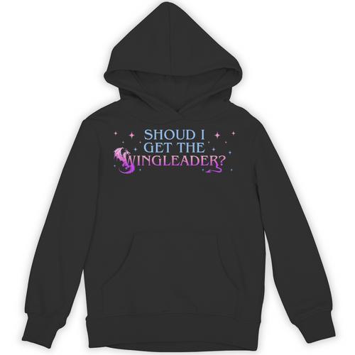 Should I Get The Wingleader Dragon Lover Book Lover Quote Unisex Hoodie - Bookorys
