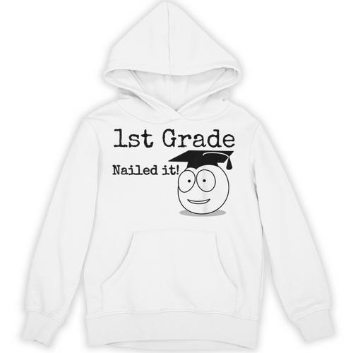1st Grade Nailed It Kids Graduation TShirt Second Grade Unisex Hoodie - Best Gift Smart