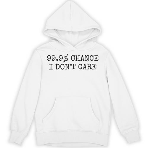 99 Chance I Don’t Care Antisocial Introvert Sarcastic Unisex Hoodie - Raresse