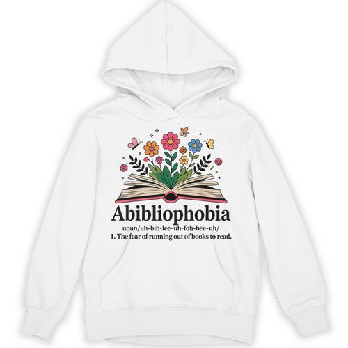 Abibliophobia Noun The Fear Of Running Out Of Books To Read Unisex Hoodie - Bookorys DE