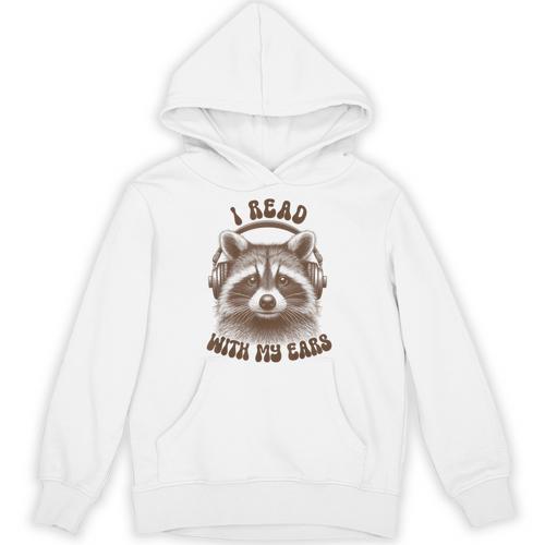 Audio Book Reader Book Lover Raccoon I Read With My Ears Unisex Hoodie - Bookorys AU