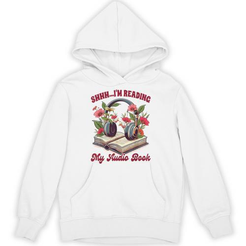 Audiobook Lover Bookish Shhh I'm Listening My Audio Book Unisex Hoodie - Bookorys